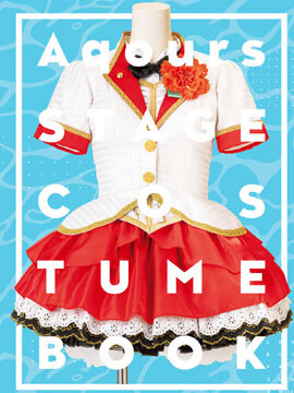 Love Live! Sunshine!! Aqours Stage Costume Book